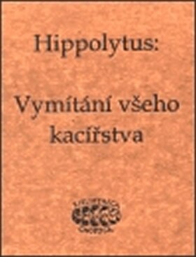 Vymítání všeho kacířstva Hippolytus