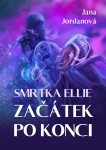 Začátek po konci - Jana Jordanová