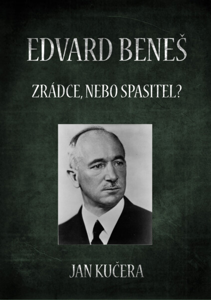 Edvard Beneš - Jan Kučera