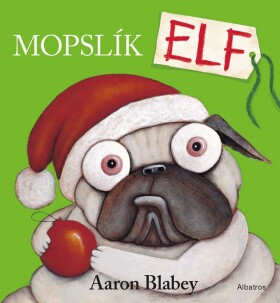 Mopslík ELF - Aaron Blabey
