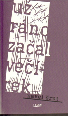 Už ráno začal večírek - Pavel Šrut