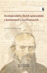 Dostojevského Deník spisovatele kontextech konfrontacích