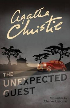The Unexpected Guest, 1. vydání - Agatha Christie