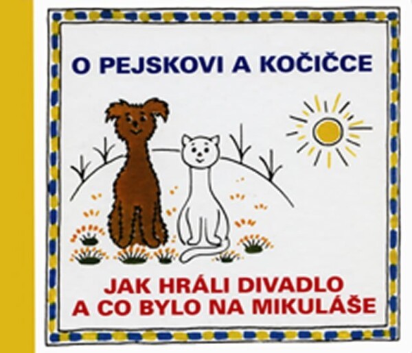 Pejskovi kočičce Jak hráli divadlo co bylo na Mikuláše