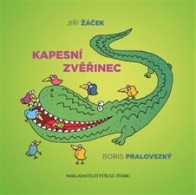 Kapesní zvěřinec Jiří Žáček