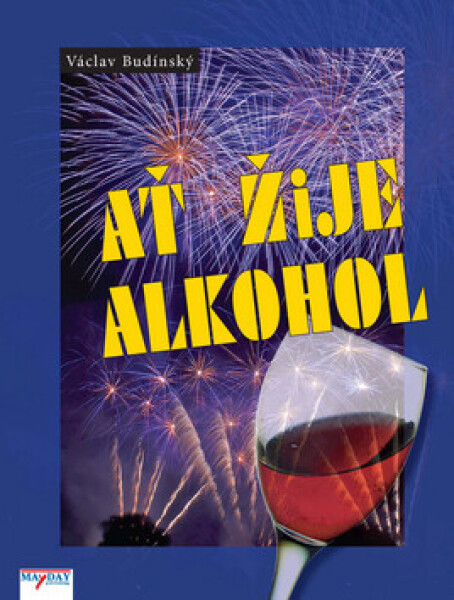 Ať žije alkohol (poškozená) - Václav Budinský