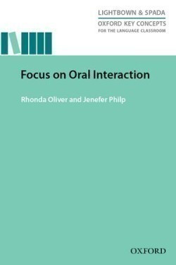 Oxford Key Concepts for the Language Classroom Focus on Oral Interaction - Rhonda Oliver