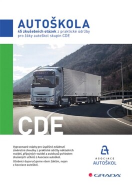 45 zkušebních otázek z praktické údržby pro žáky autoškol skupin CDE 2026