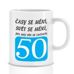 Divja.cz Hrnek - časy se mění - 50