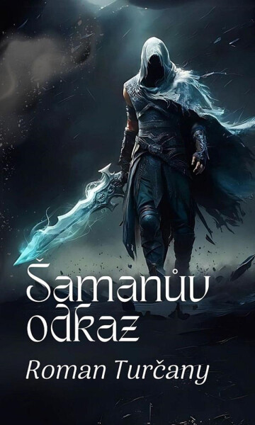 Šamanův odkaz - Roman Turčany
