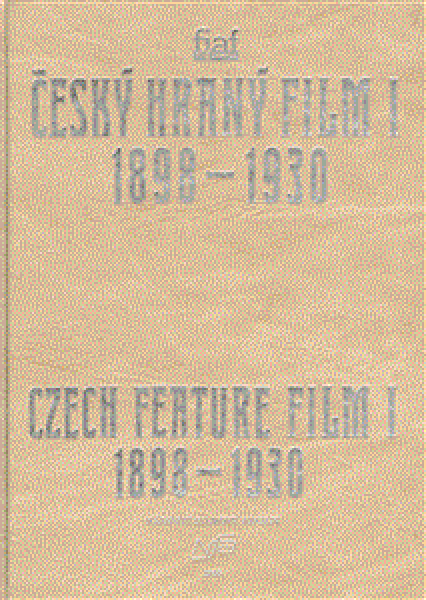 Český hraný film I./ Czech Feature Film I.