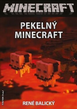 Pekelný Minecraft René Balický