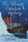Titanic Detective Agency - Lindsay Littleson