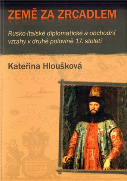Země za zrcadlem Kateřina Hloušková