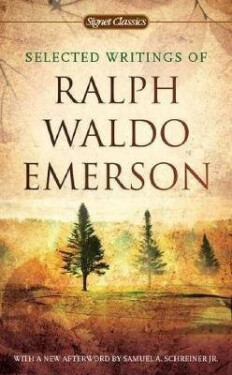 Selected Writings of Ralph Waldo Emerson - Ctibor Turba