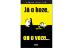 Já koze, on voze... Simona Monyová