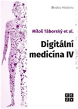 Digitální medicína IV - Miloš Táborský