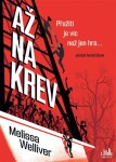 Až na krev - Melissa Welliver