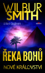Řeka bohů - Nové království - Wilbur Smith
