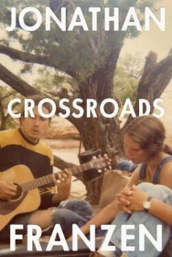 Crossroads, 1. vydání - Jonathan Franzen