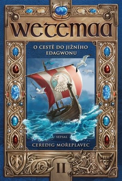 Wetemaa: O cestě do Jižního Edagwonu