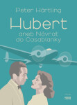 Hubert aneb Návrat do Casablanky - Peter Härtling