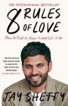 8 Rules Of Love - Jay Shetty