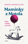 Maminky z Motola - Renáta Navrátilová