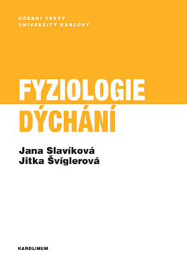 Fyziologie dýchání - Jana Slavíková, Jitka Švíglerová