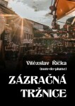 Zázračná tržnice - Vítězslav Říčka - e-kniha