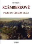 ROŽMBERKOVÉ - Pavel Juřík