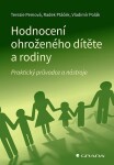 Hodnocení ohroženého dítěte rodiny Terezie Pemová