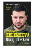 Volodymyr Zelenskyj Ukrajina krvi Gallagher Fenwick