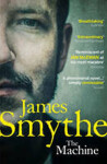 The Machine James Smythe