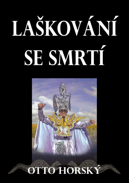 Laškování se smrtí - Otto Horský