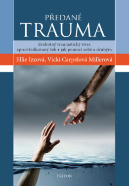 Předané trauma - Izzová Ellie, Carpelová Millerová Vicki - e-kniha