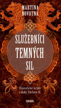 Služebníci temných sil - Martina Novotná