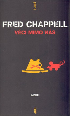 Věci mimo nás Fred Chappell