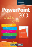 PowerPoint 2013 - Mojmír Král