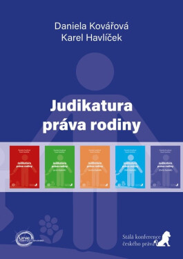 Judikatura práva rodiny (čtvrtý doplněk) - Daniela Kovářová