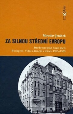 Za silnou střední Evropu Miroslav Jeřábek