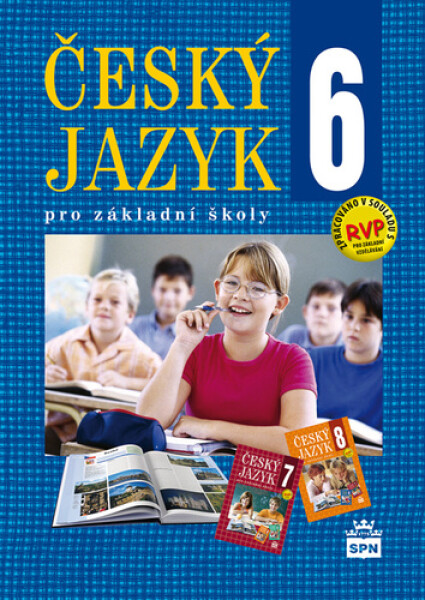 Český jazyk 6 pro základní školy - Učebnice, 3. vydání - Eva Hošnová