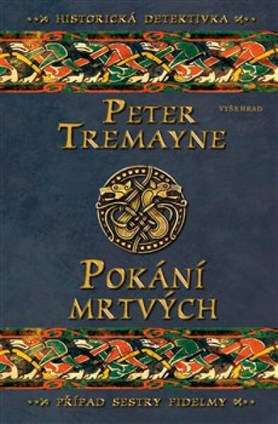 Pokání mrtvých - Peter Tremayne