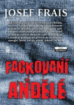 Fackovaní andělé (poškozená) - Josef Frais