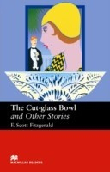 Macmillan Readers Upper-Intermediate: Cut Glass Bowl & Other Stories