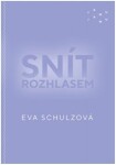 Snít rozhlasem Eva Schulzová