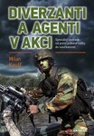 Diverzanti agenti akci Milan Kovář