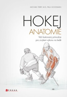 Hokej - anatomie - Michael Terry, Paul Goodman - e-kniha