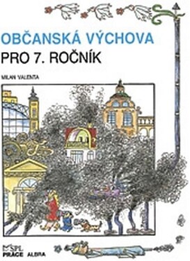 Občanská výchova pro 7. ročník ZŠ - Milan Valenta