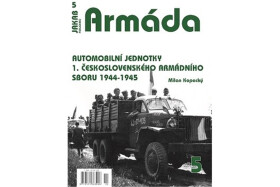 Armáda Automobilní jednotky československého armádního sboru 1944-1945 Milan Kopecký